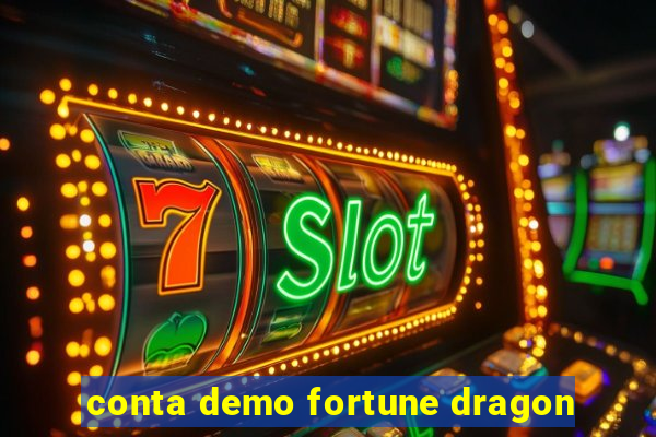 conta demo fortune dragon