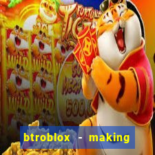 btroblox - making roblox better