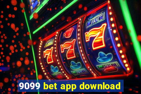 9099 bet app download