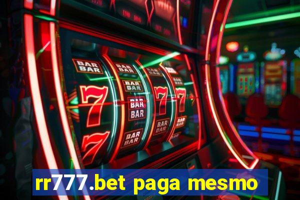 rr777.bet paga mesmo