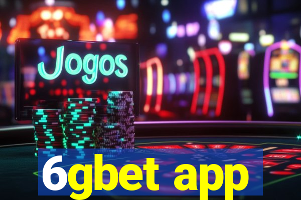 6gbet app