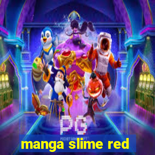 manga slime red