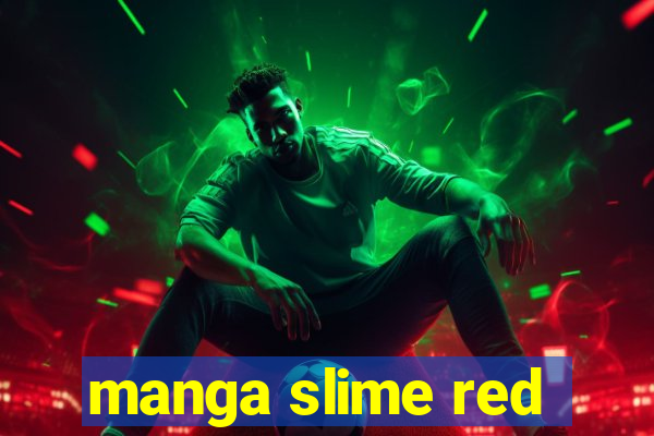 manga slime red