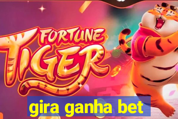 gira ganha bet