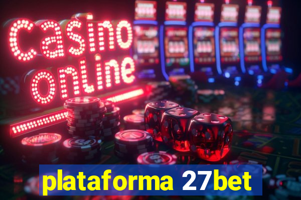 plataforma 27bet