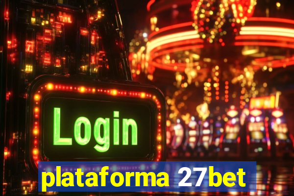 plataforma 27bet