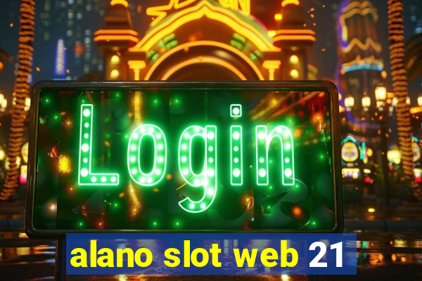 alano slot web 21