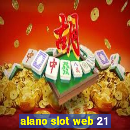 alano slot web 21