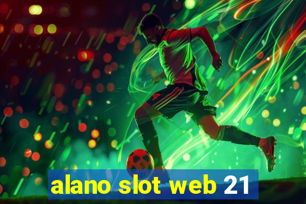 alano slot web 21