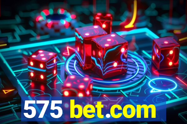 575 bet.com