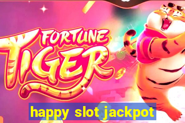 happy slot jackpot