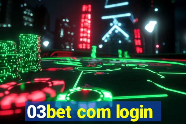 03bet com login