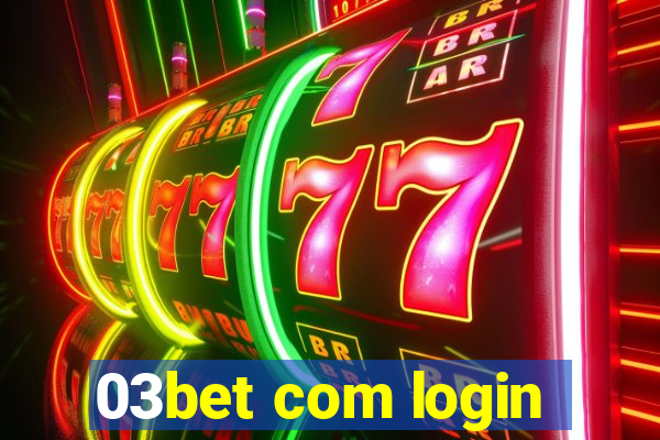 03bet com login