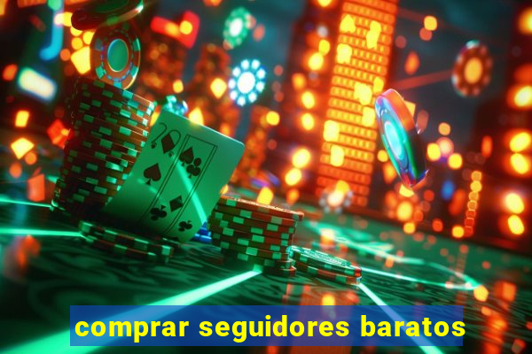 comprar seguidores baratos