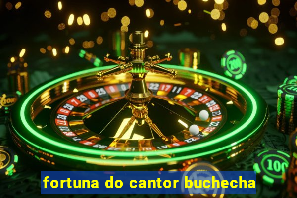 fortuna do cantor buchecha