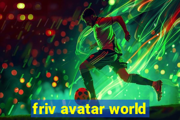 friv avatar world