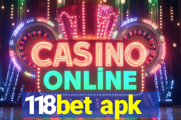 118bet apk