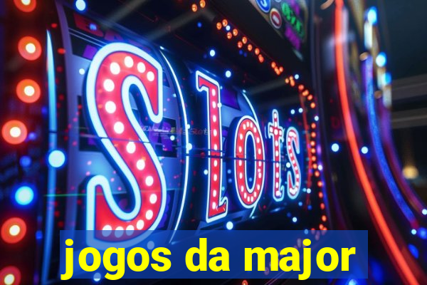 jogos da major