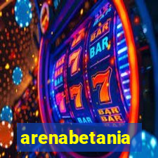 arenabetania