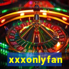 xxxonlyfan