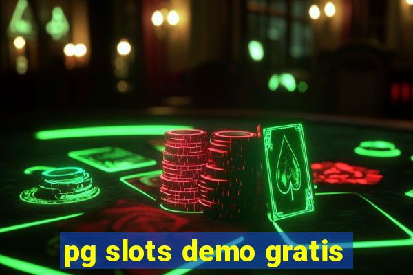 pg slots demo gratis