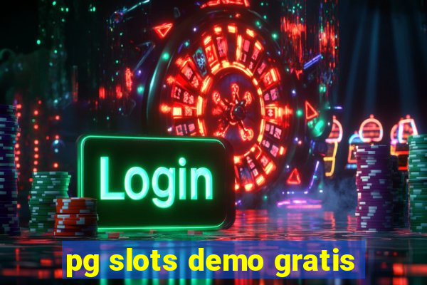 pg slots demo gratis