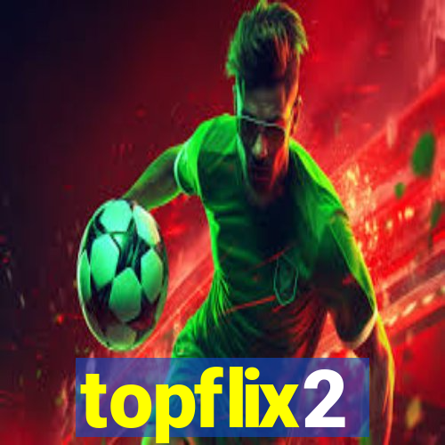 topflix2