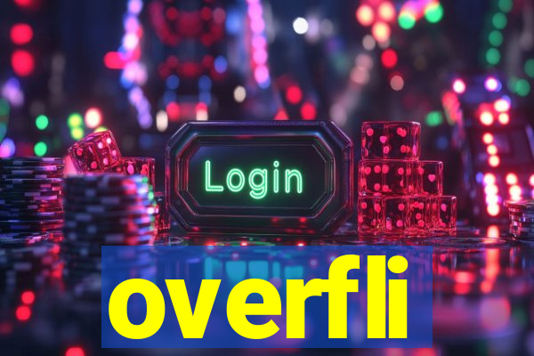 overfli