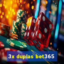 3x duplas bet365