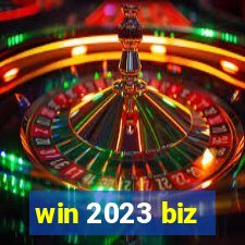 win 2023 biz