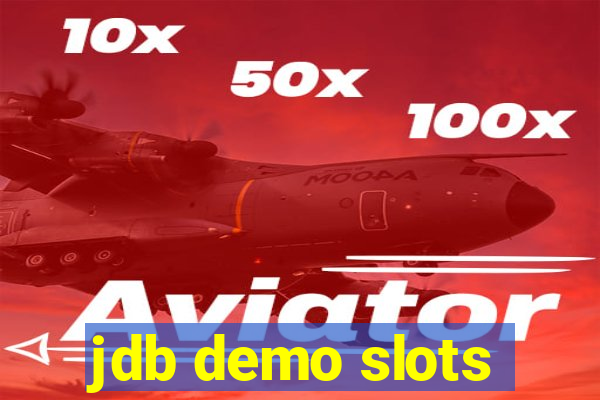 jdb demo slots