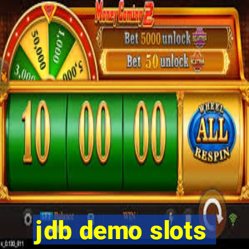 jdb demo slots