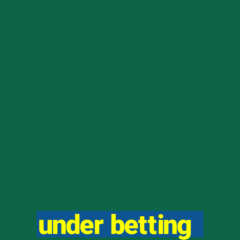 under betting