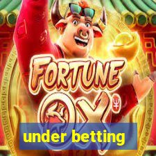 under betting