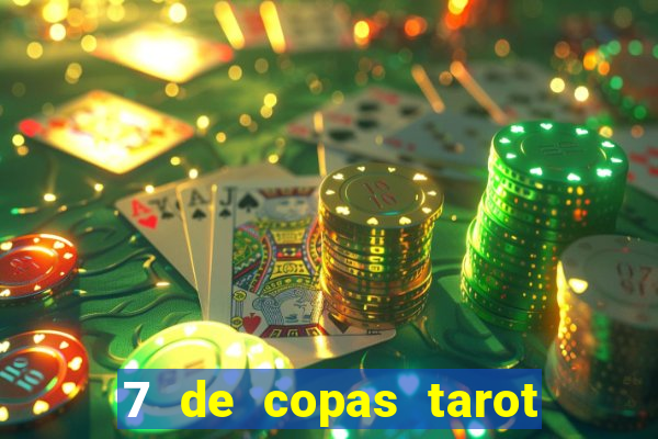 7 de copas tarot significado amor