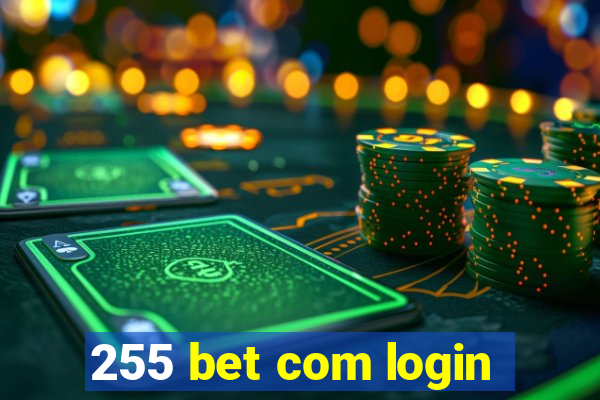 255 bet com login