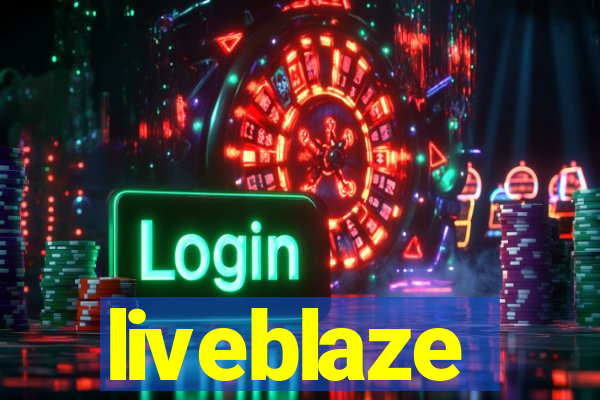 liveblaze