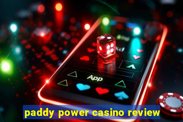 paddy power casino review