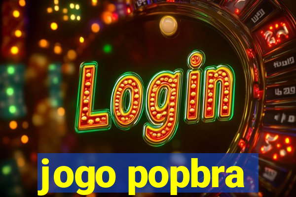 jogo popbra