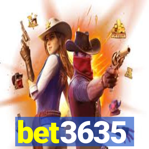 bet3635