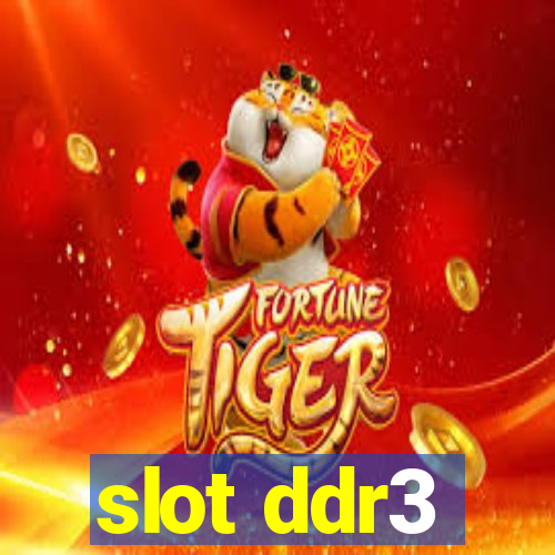 slot ddr3