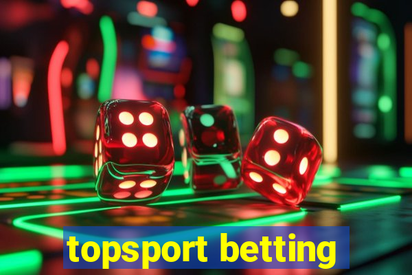 topsport betting