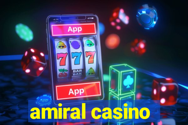 amiral casino