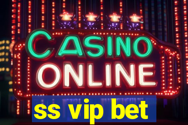 ss vip bet