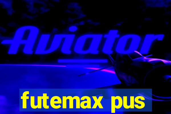 futemax pus