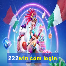 222win com login