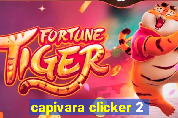 capivara clicker 2