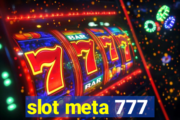 slot meta 777