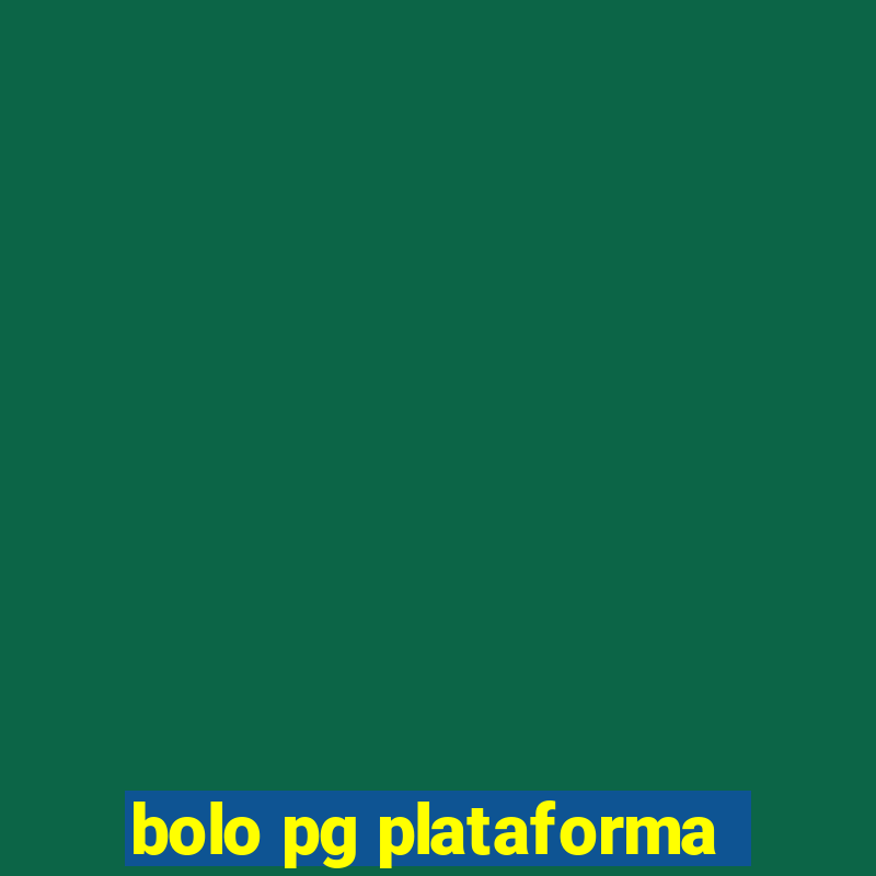 bolo pg plataforma