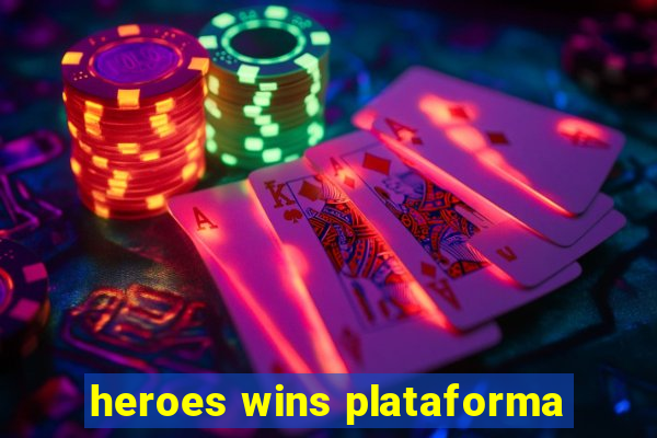 heroes wins plataforma